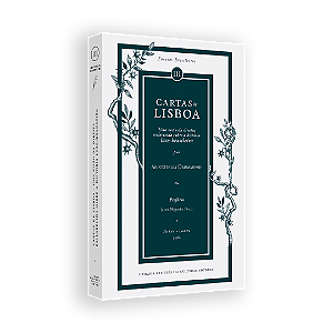 CARTAS DE LISBOA — UMA VISÃO DA DIREITA ESCLARECIDA SOBRE A HISTÓRIA LUSO-BRASILEIRA, de Aristóteles Drummond