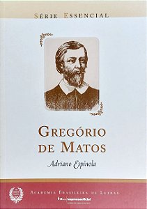 GREGÓRIO DE MATOS, de Adriano Espínola