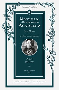 MONTELLO: O BENJAMIM DA ACADEMIA, de José Neres
