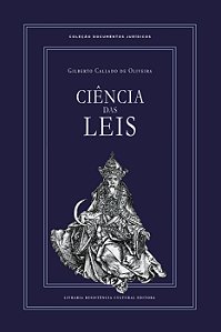 CIÊNCIA DAS LEIS, de Gilberto Callado de Oliveira