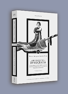 A RECONSTRUÇÃO DA DEMOCRACIA, de Manoel Gonçalves Ferreira Filho