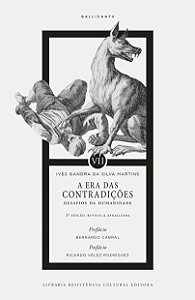 A ERA DAS CONTRADIÇÕES, de Ives Gandra da Silva Martins