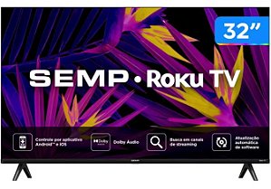 TV 32 LED SMART 32R6610 ROKU - SEMP