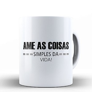 AME AS COISAS