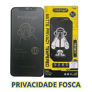 PELÍCULA DE VIDRO 3D PRIVATIVA FOSCA MOKINGO IPHONE XR/11