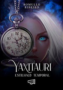 Yaxitauri - Estilhaço Temporal