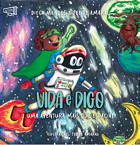 Vida e Digo: Uma aventura mais que espacial