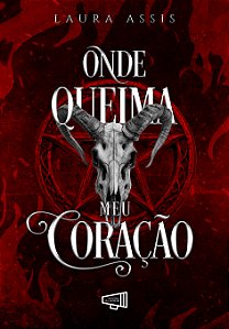 PRÉ-VENDA: Onde queima meu coração