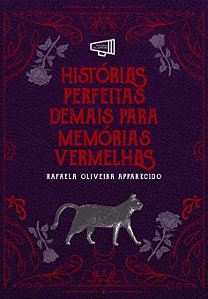 Histórias perfeitas demais para memórias vermelhas