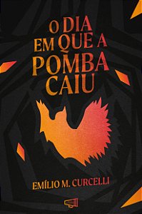 PRÉ-VENDA: O dia em que a pomba caiu