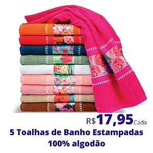 5 Toalhas de Banho Estampadas (Desenhos e Cores Soritdas) R$ 17,95 Cada