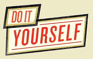 DO IT YOURSELF / FAÇA VOCÊ MESMO