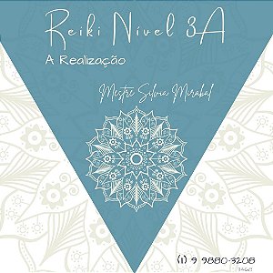 Curso de Reiki Nível 3A - A Realização em Itupeva