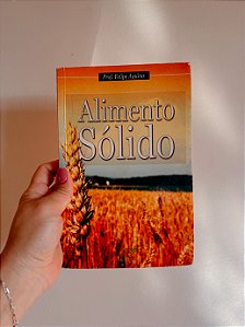 Livro Alimento Sólido - Professor Felipe Aquino (Usado)