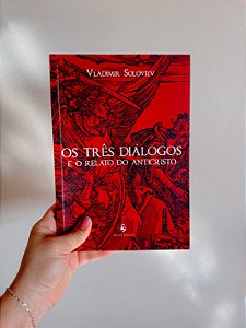 Os três diálogos e o relato do anticristo