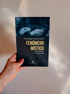 Fenômeno Místico. Caracterização e Estudos de Casos
