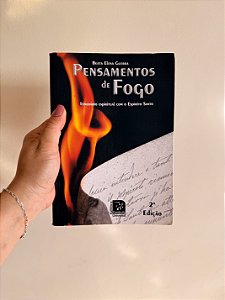 Pensamentos de fogo, itinerário espiritual com o Espírito Santo