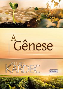 A Gênese - Espiral - Allan Kardec