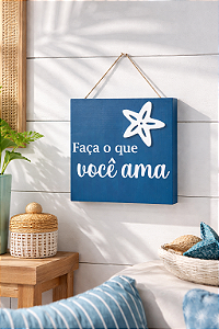 Placa Decorativa Náutica Faça o que você ama Decoração de Parede em madeira