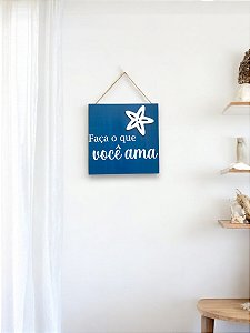 Placa Decorativa Náutica Faça o que você ama Decoração de Parede em madeira