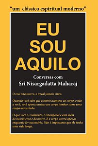 EU SOU AQUILO - Conversas com Sri Nisargadatta Maharaj