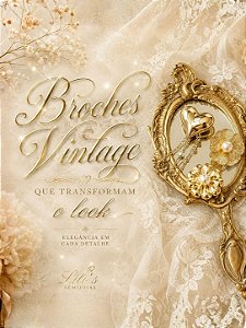 Broches Vintage | Elegância que Conta Histórias
