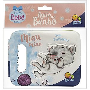 LIVRO DO BEBE AGITO NO BANHO MIAU MIAU