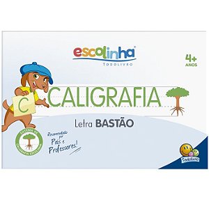 ESCOLINHA SISTEMA DE CALIGRAFIA: LETRA BASTAO