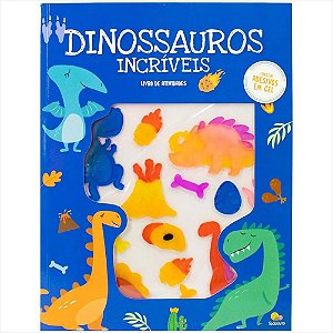 LIVRO DE ATIVIDADES DINOSSAUROS INCRIVEIS ADESIVOS EM GEL