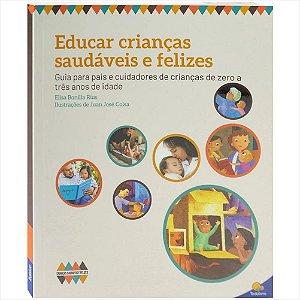LIVRO CRIANCAS SAUDAVEIS E FELIZES EDUCAR CRIANCAS SAUDAVEIS E FELIZES