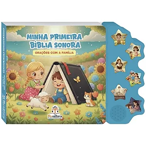 Livro Sonoro Histórias Bíblicas 24x17cm Orações com a Familia