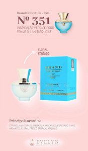 Brand Collection 351 - Inspirado no VERSACE POUR FEMME DYLAN TURQUOISE - 25ml