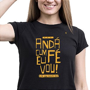 CAMISETA ANDÁ CUM FÉ EU VOU A FÉ NÃO CUSTUMA FAIÁ - GILBERTO GIL
