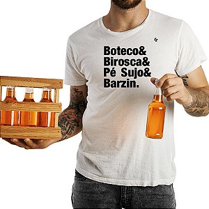 CAMISETA BOTECO, BIROSCA, PÉ SUJO E BARZIN