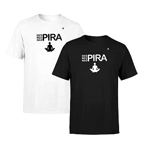 CAMISETA INSPIRA, RESPIRA, NÃO PIRA