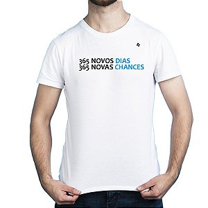 CAMISETA 365 NOVOS DIAS 365 NOVAS CHANCES
