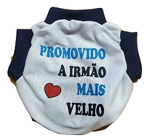 Roupa Pet Promovido a Irmão Mais Velho