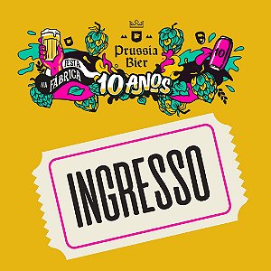 INGRESSO FESTA DE 10 ANOS - Open Bar