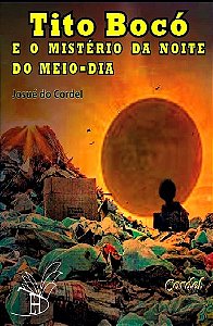 Tito Bocó e o mistério da noite do meio-dia 36pg Josué G. Araujo - Ed. Areia Dourada Frete Grátis