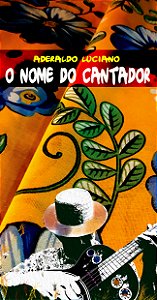 O nome do cantador-Areia Dourada-40p-Aderaldo Luciano - Frete Grátis - 32,00