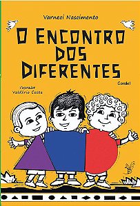 O encontro dos diferentes - Varneci Nascimento - Areia Dourada