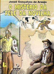 O Mistério da Pele da Novilha - Josué G. de Araujo