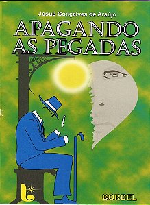 Apagando as Pegadas -Cordel - Josué G. de Araújo  - Frete Grátis