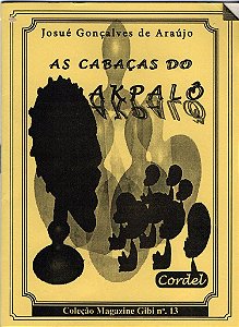 AS CABAÇAS DO AKPALÔ - autor: Josué G. de Araújo - ed.Magazine Gibi