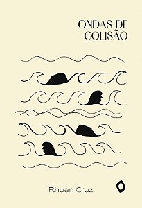 Ondas de colisão, de Rhuan Cruz