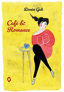 Café & Romance, de Denise Gals