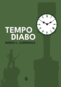Tempo Diabo, de Mário L. Cardinale