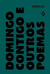 Domingo contigo e outros poemas, de Otávio de Sousa