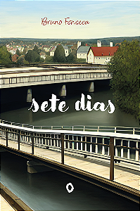 Sete Dias, de Bruno Fonseca [RESERVA]