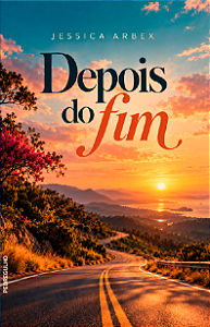 Depois do fim, de Jessica Arbex [reserva]